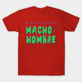 Mis Macho Hombre Pronombres Personales en Español! T-Shirt